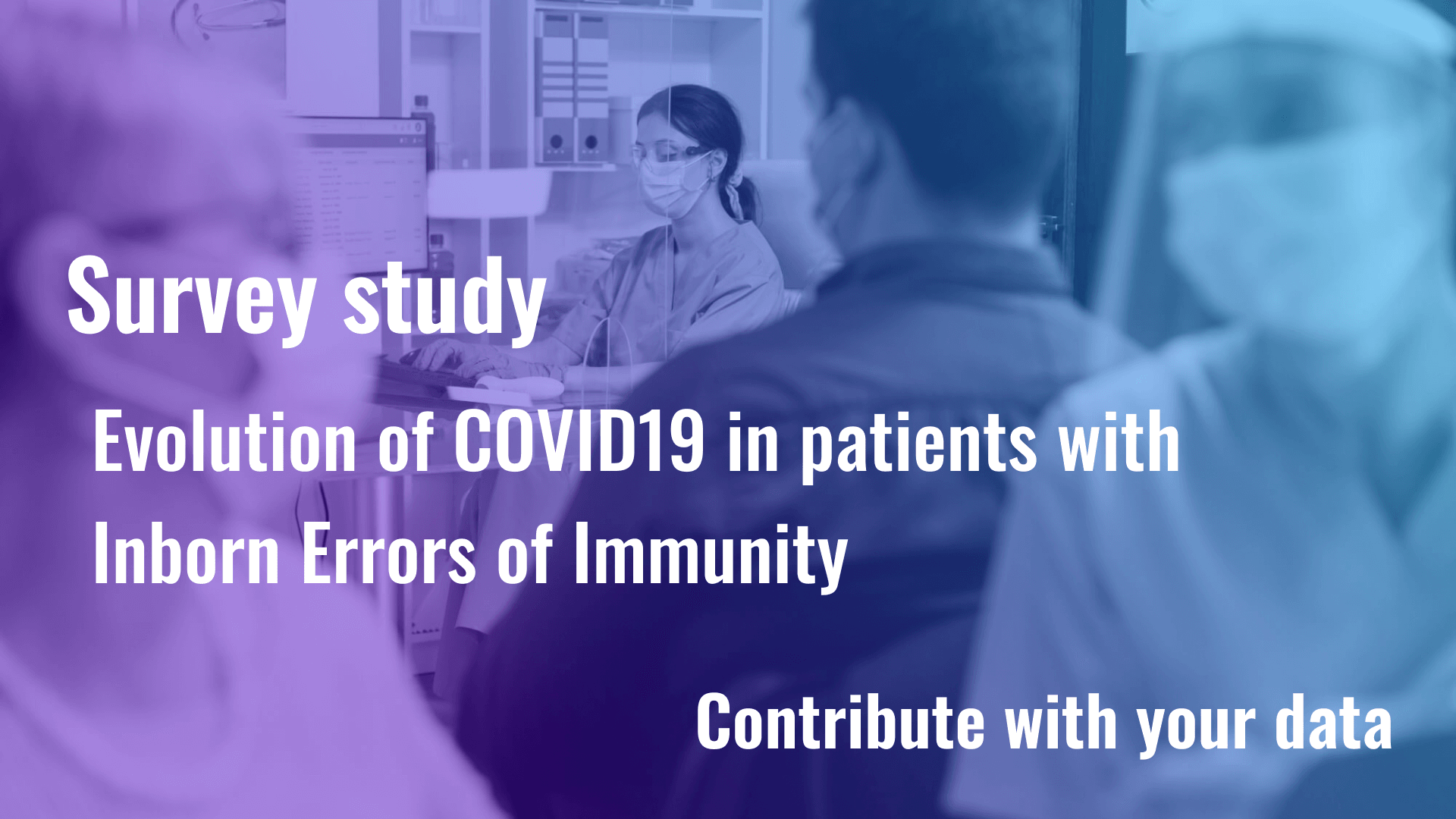 Study: evolution of COVID19 in patients with Inborn Errors of Immunity